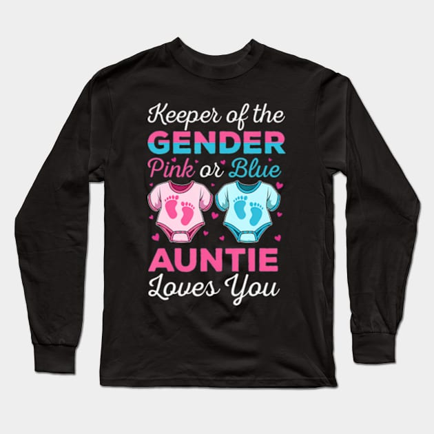 Keeper Of The Gender Auntie Loves You Baby Announcement Aunt Long Sleeve T-Shirt by Eduardo